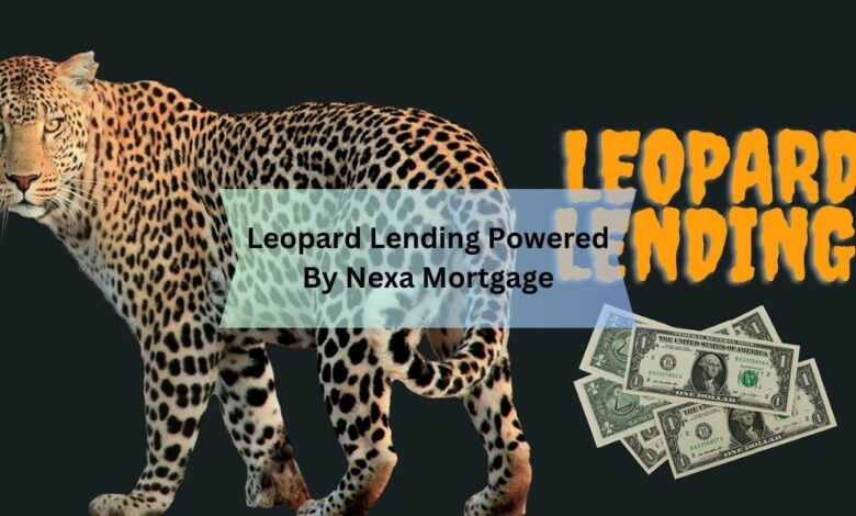 Leopard Lending Powered By Nexa Mortgage