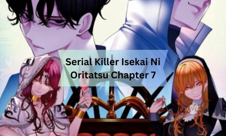 Serial Killer Isekai Ni Oritatsu Chapter 7