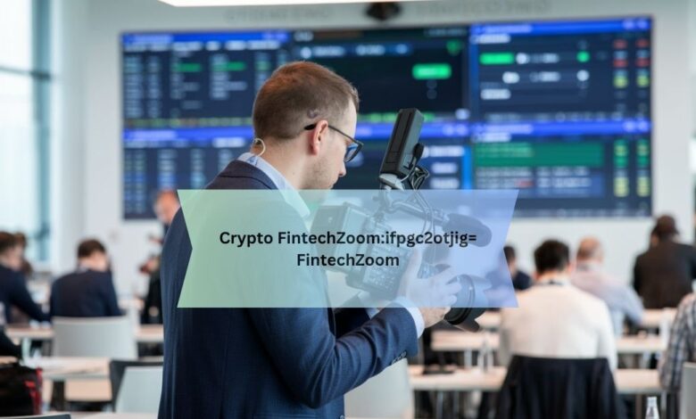 Crypto FintechZoom:ifpgc2otjig= FintechZoom